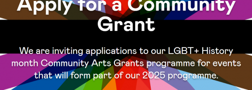 Apply for a Community Grant for LGBT+ History Month