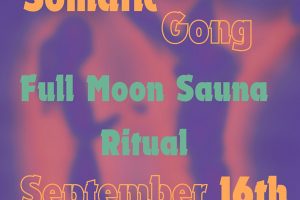 Full Moon Somatic Gong Experience. Full Moon Somatic Gong Experience.